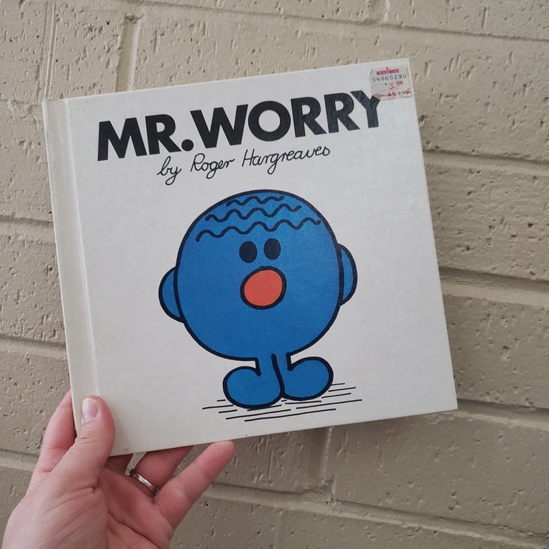 Mr. Worry