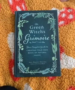 The Green Witch’s Grimoire