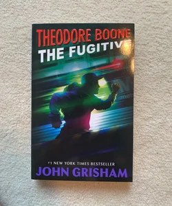 Theodore Boone: the Fugitive