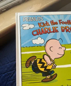 Kick the football Charlie Brown