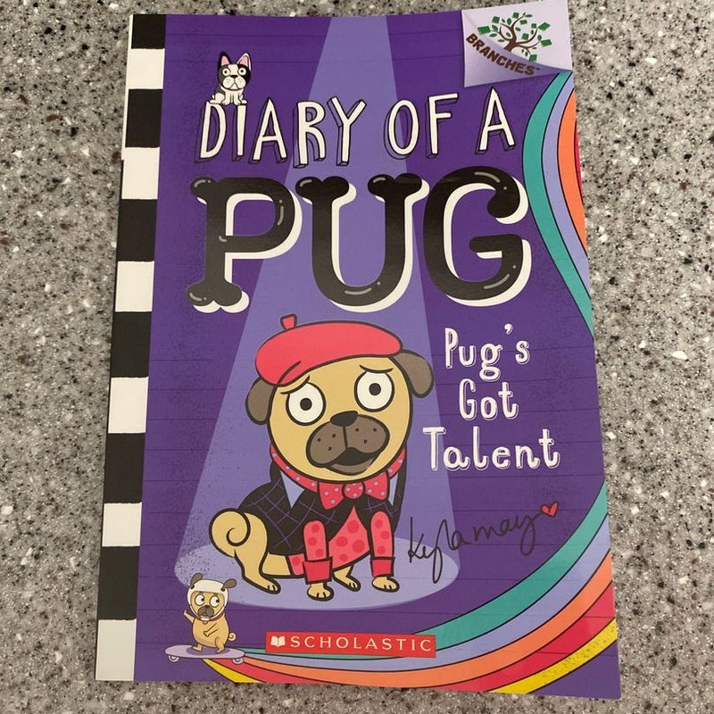 Pug's Got Talent: a Branches Book (Diary of a Pug #4)