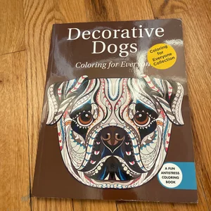 Decorative Dogs: Coloring for Everyone