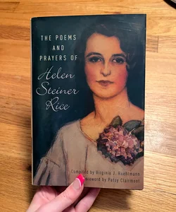 The Poems and Prayers of Helen Steiner Rice