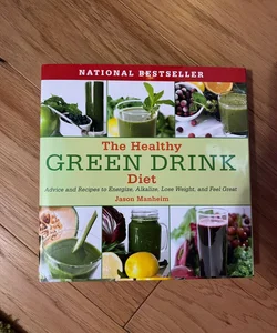 The Healthy Green Drink Diet