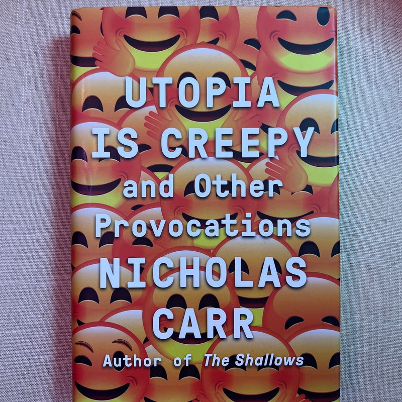 Utopia Is Creepy