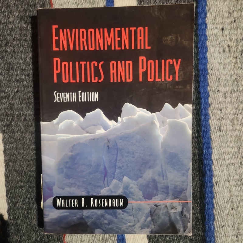 Environmental Politics and Policy