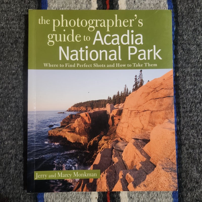 The Photographer's Guide to Acadia National Park