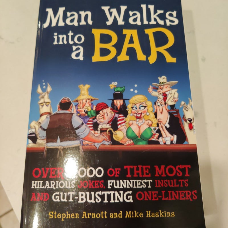 Man Walks into a Bar