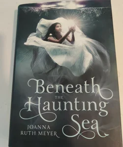 Beneath the Haunting Sea