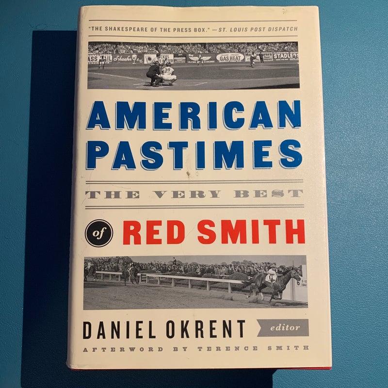 American Pastimes: the Very Best of Red Smith