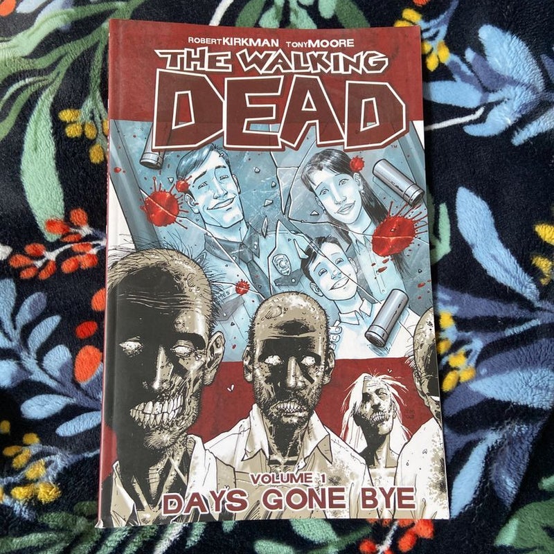 The Walking Dead Vol 1 Days Gone Bye