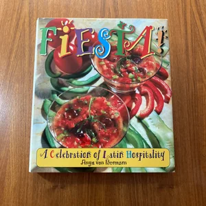 Fiesta! a Celebration of Latin Hospitality