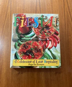 Fiesta! A Celebration of Latin Hospitality