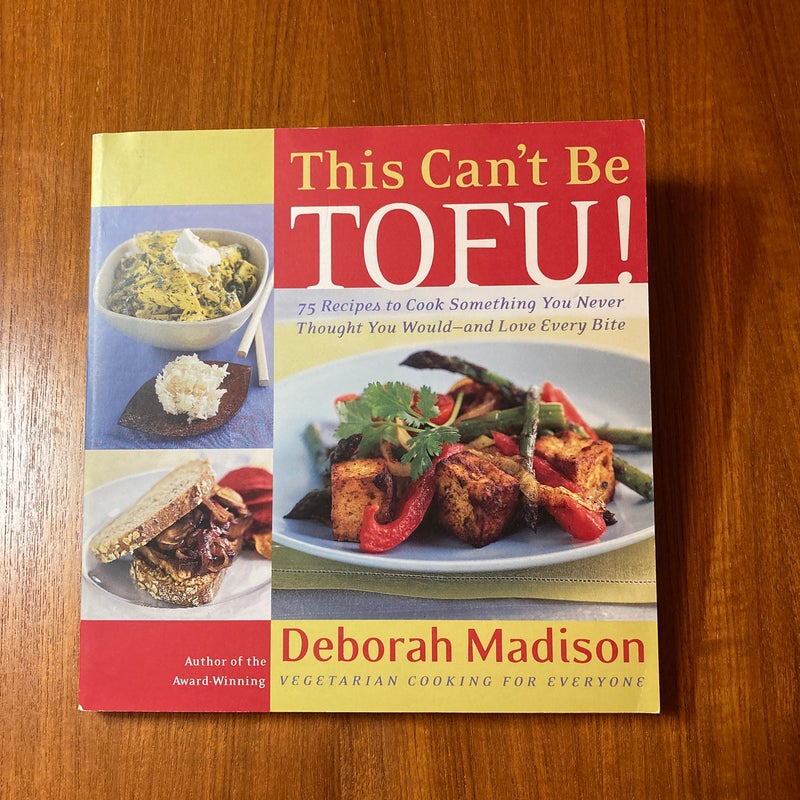 This Can't Be Tofu!