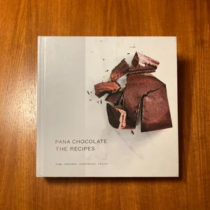 Pana Chocolate, the Recipes