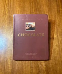 The Cook’s Encyclopedia of Chocolate 