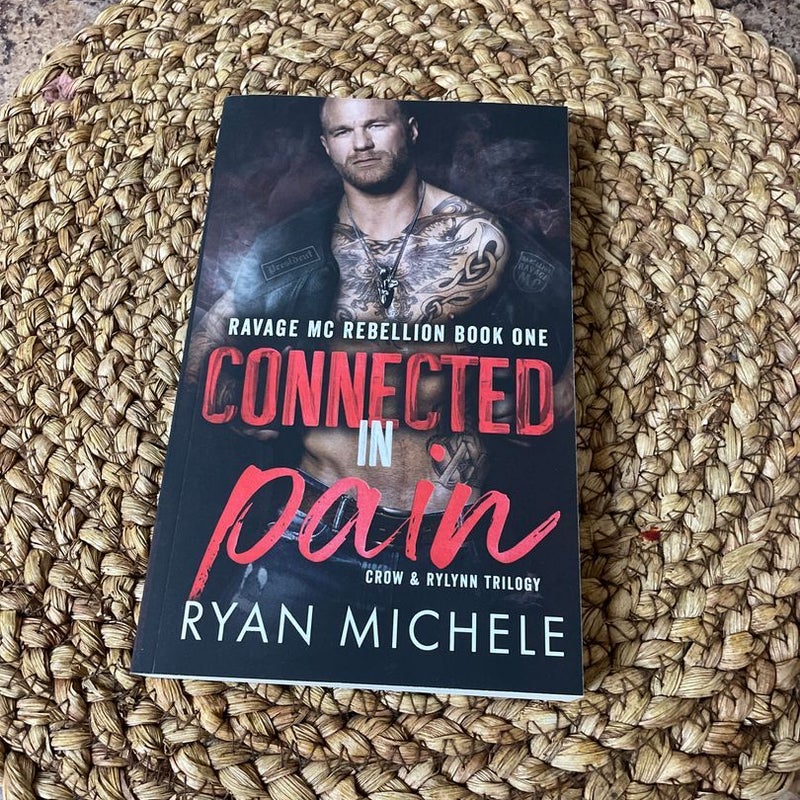 Connected in Pain (Ravage MC Rebellion Series Book One)