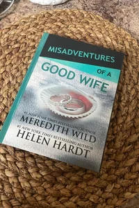 Misadventures of a Good Wife