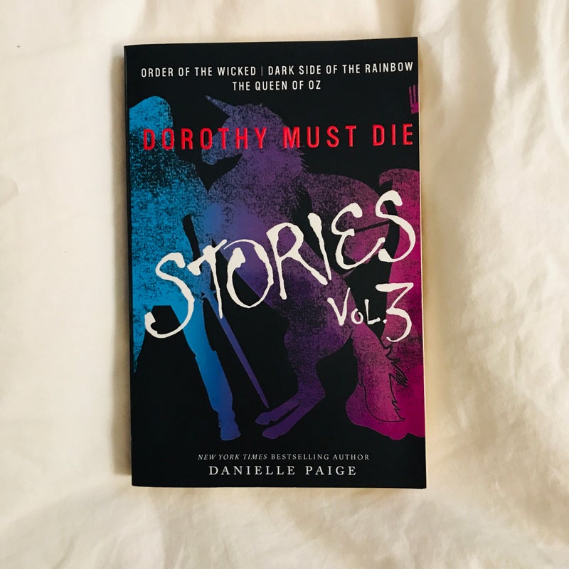 Dorothy Must Die Stories Volume 3