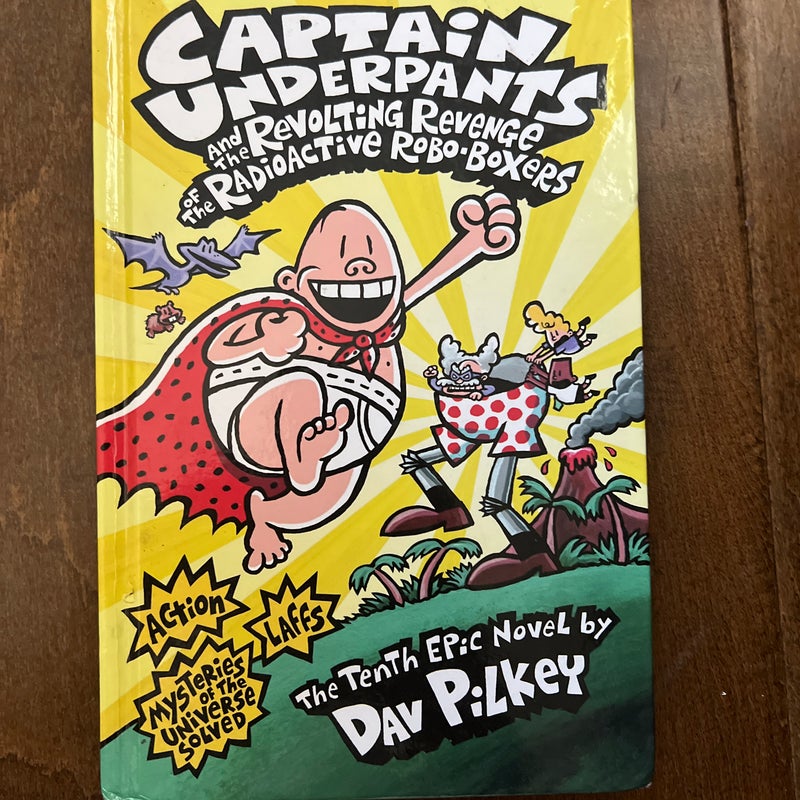 Captain Underpants and the Revolting Revenge of the Radioactive Robo-Boxers