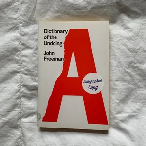 Dictionary of the Undoing