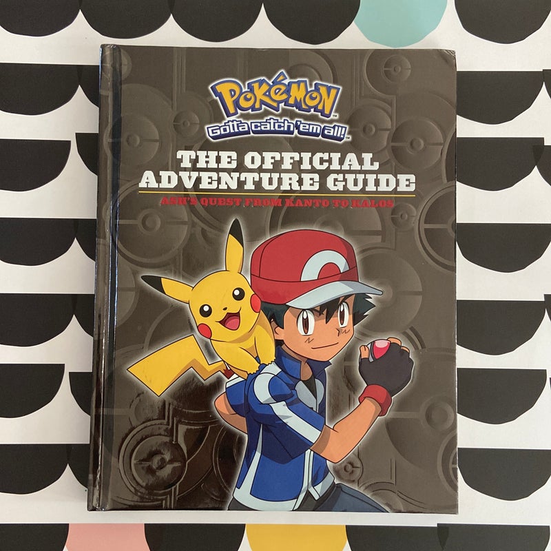 Ash's Quest from Kanto to Kalos