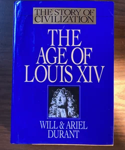 Story of Civilization, Vol VIII: Age of Louis XIV