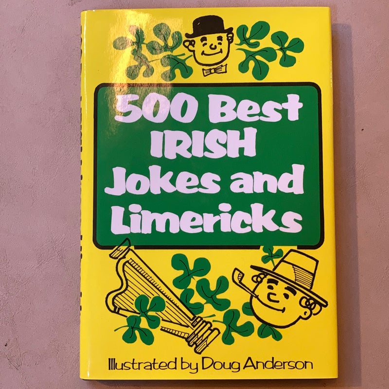 Five Hundred Best Irish Jokes and Limericks