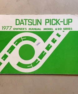 Datsun Pick-Up 1977 Owner’s Manual