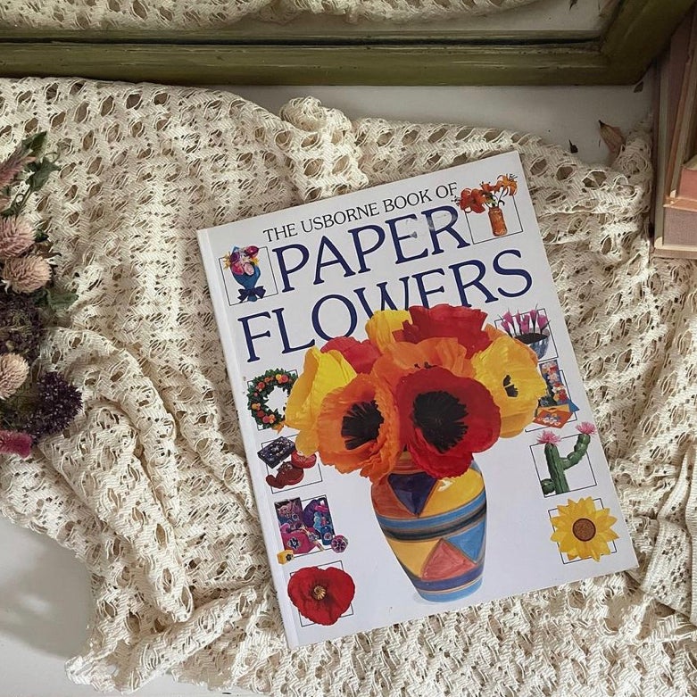The Usborne Book of Paper Flowers