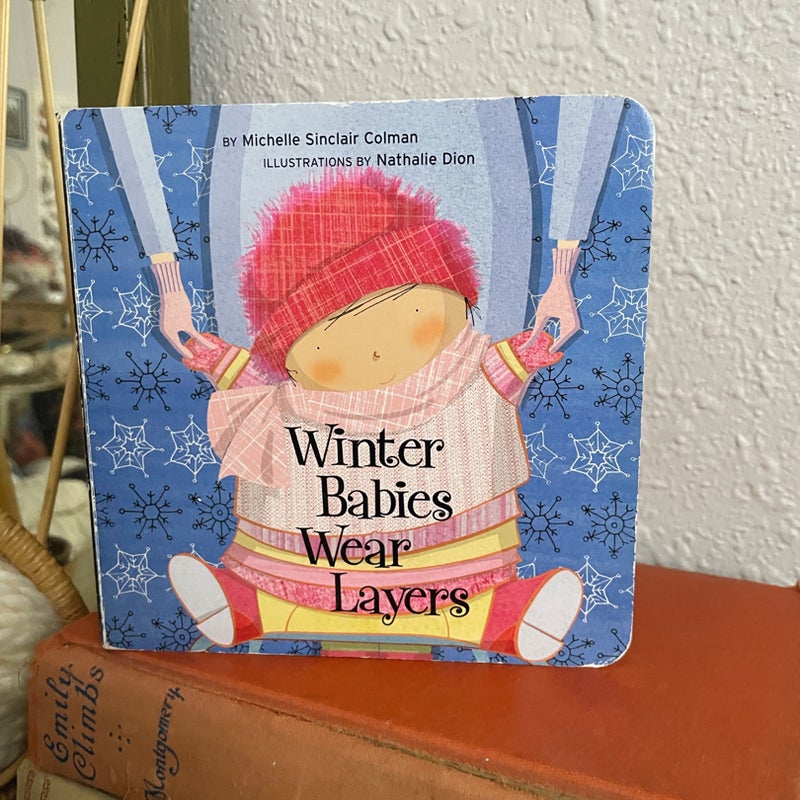 Winter Babies Wear Layers