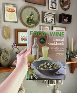 Food & Wine Annual Cookbook 2008
