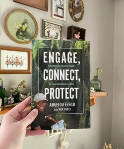 Engage, Connect, Protect