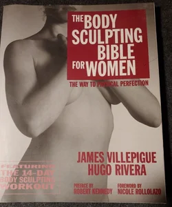 The complete body sculpting bible for women