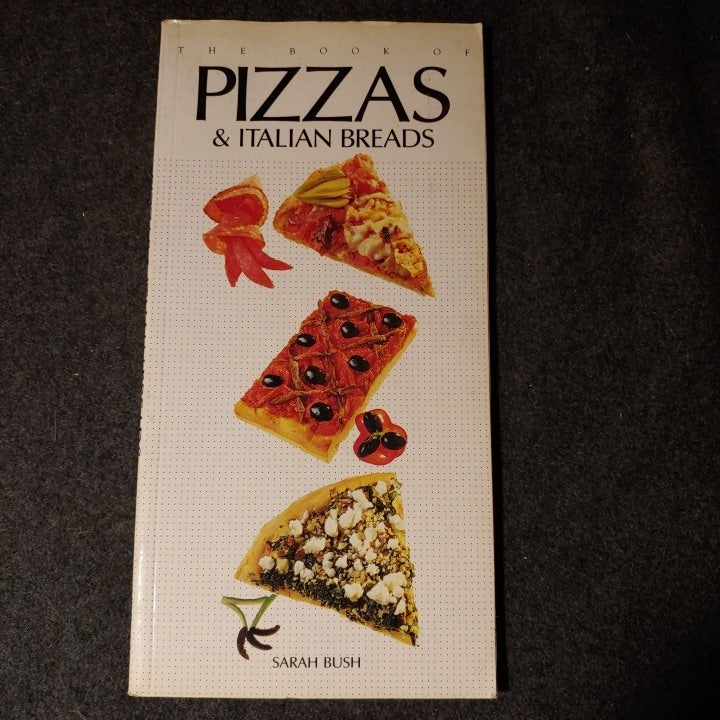 The Book of Pizzas & Italian Breads