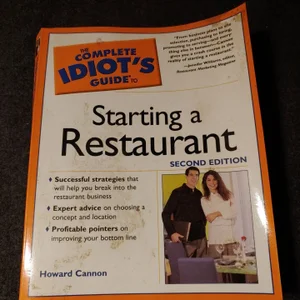 The Complete Idiot's Guide to Starting a Restaurant