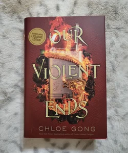 Our Violent Ends *Barnes and Noble Exclusive*