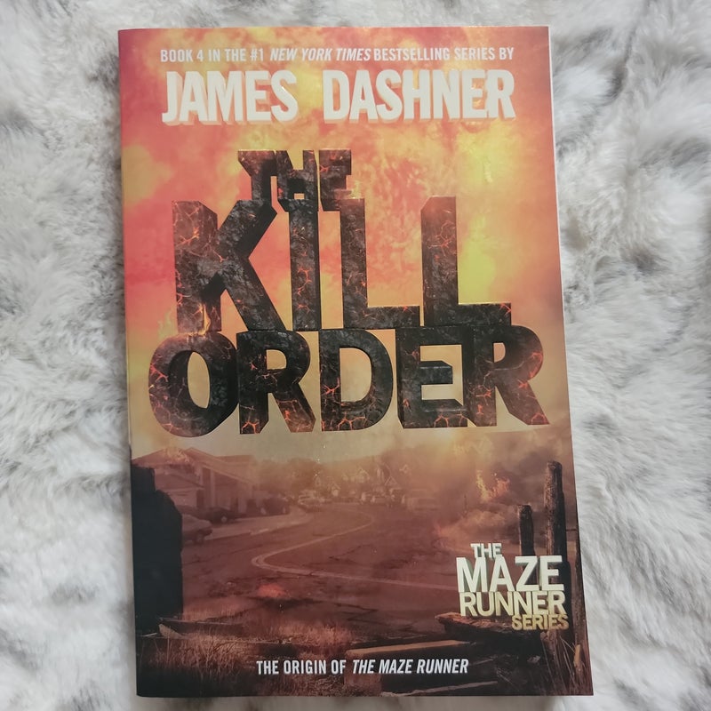 The Kill Order (Maze Runner, Book Four; Origin)