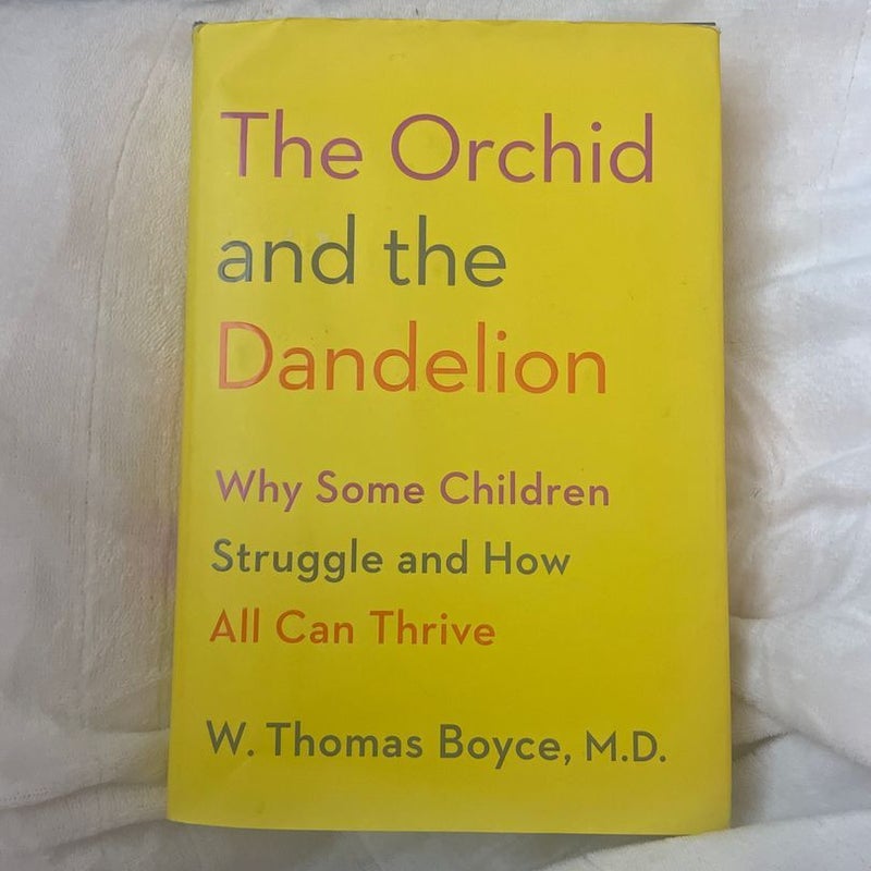 The Orchid and the Dandelion