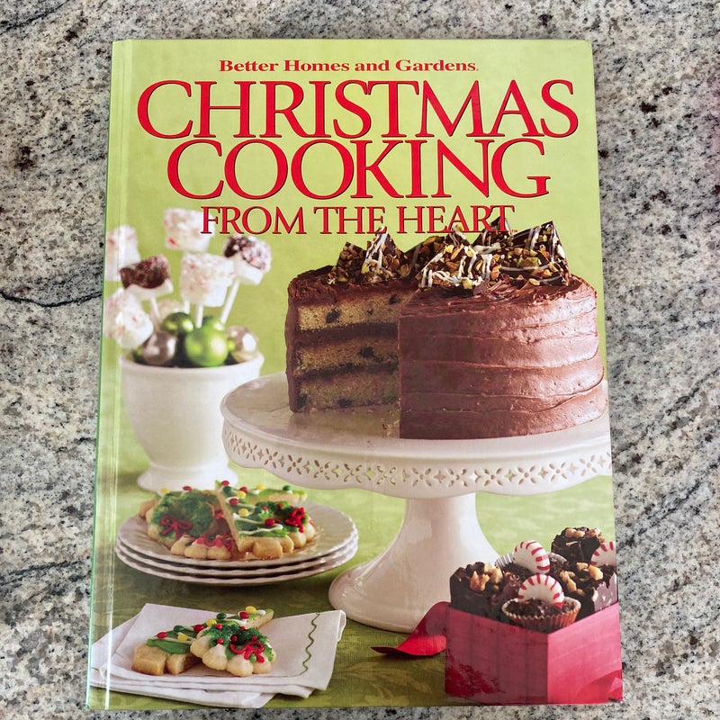 Better Homes and Gardens Christmas Cooking From the Heart