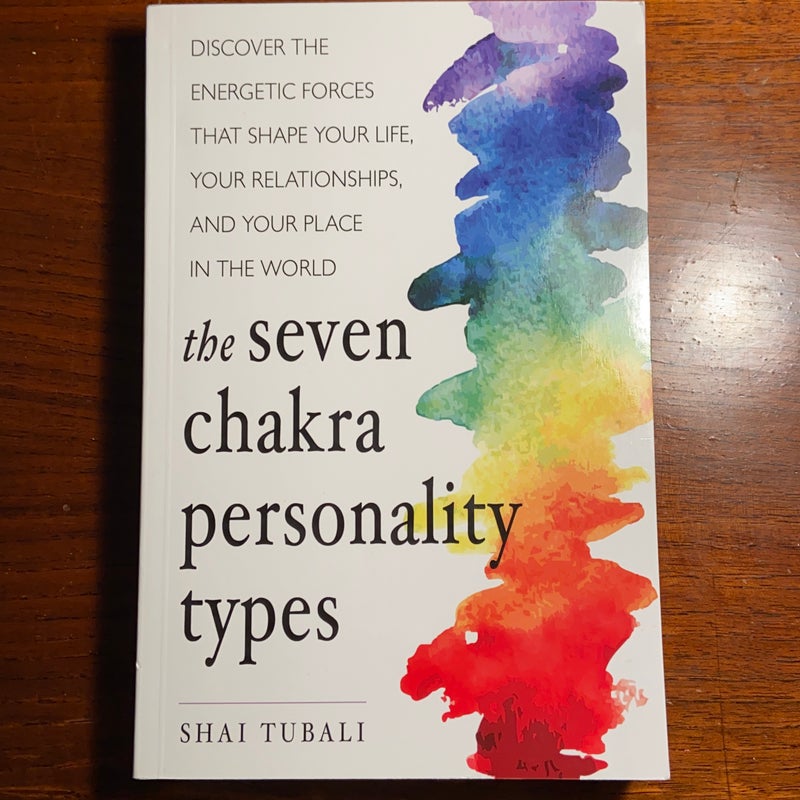 The Seven Chakra Personality Types