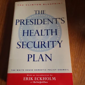 The President's Health Security Plan