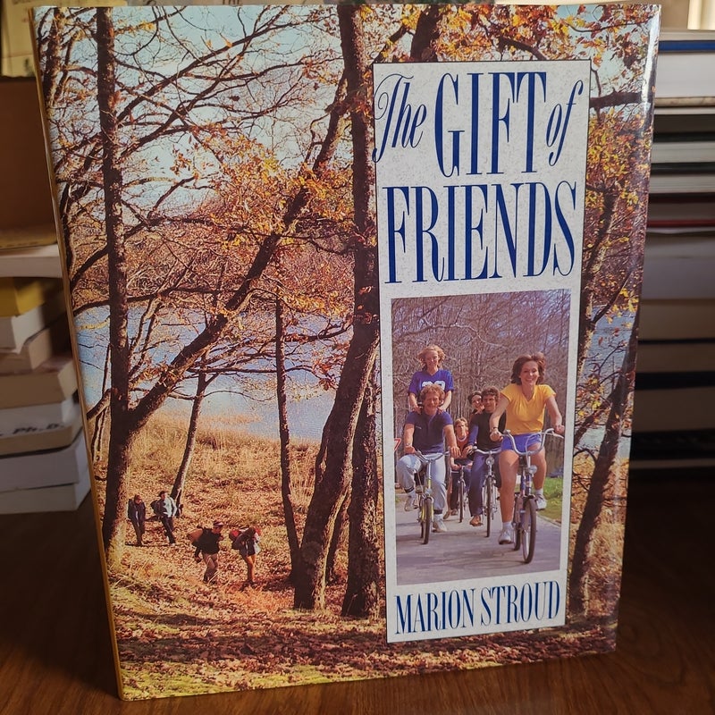 Gift of Friends