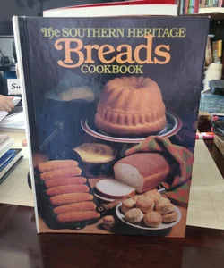 The Southern Heritage Breads Cookbook