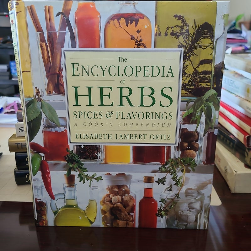 The Encyclopedia of Herbs, Spices, and Flavorings