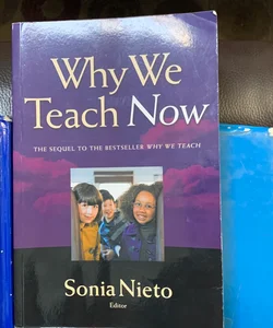 Why We Teach Now