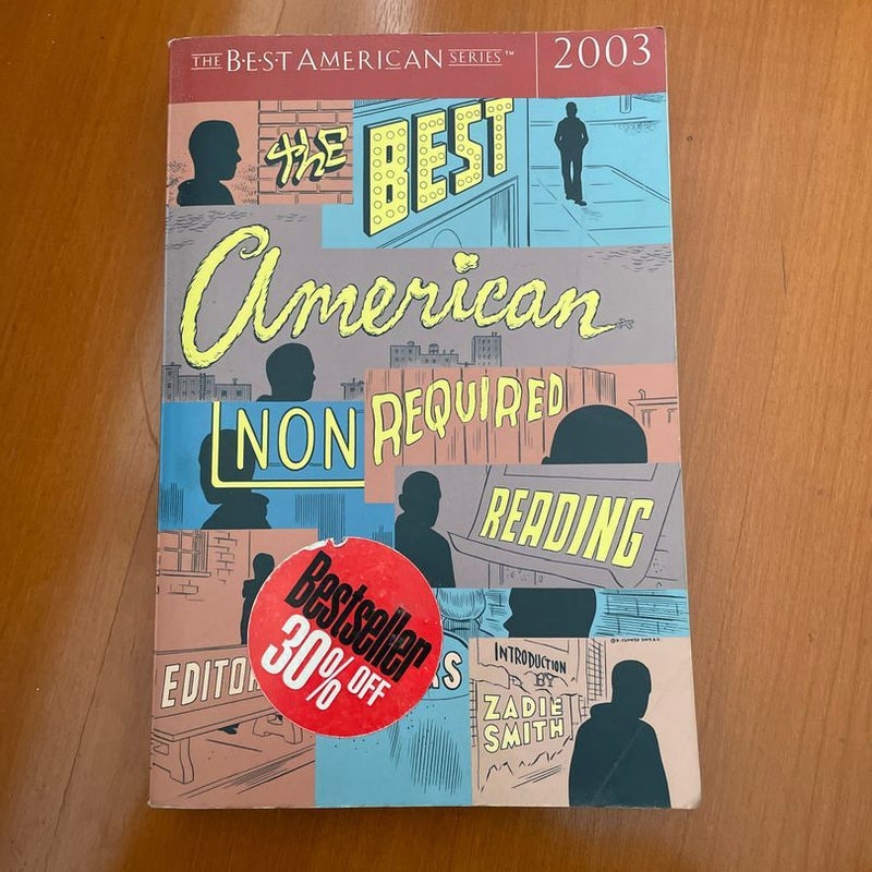 Best American Nonrequired Reading 2003