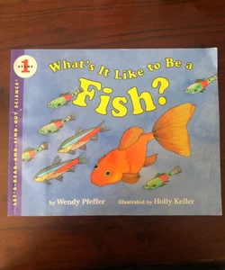 What’s it Like to Be a Fish?
