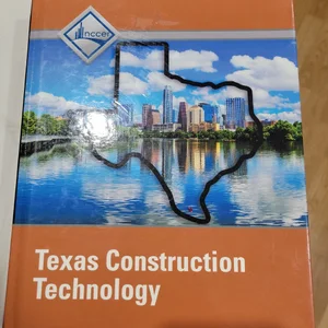 NCCER Construction Technology - Texas Student Edition