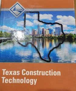 NCCER Construction Technology - Texas Student Edition